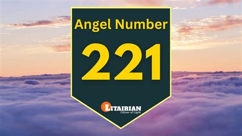 angel number 221|Angel Number 221: Meaning In Spiritual,。